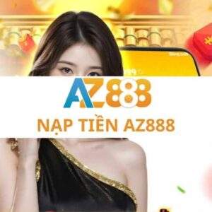 Nạp tiền AZ888